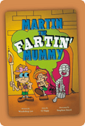 Martin the Fartin' Mummy (Book 1)