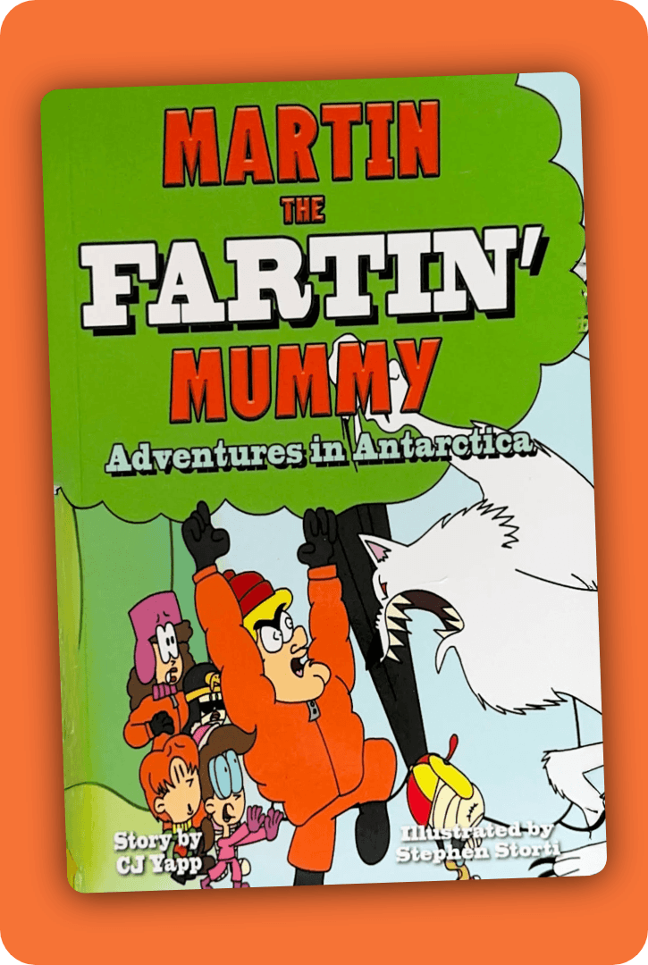 Martin the Fartin' Mummy: Adventures in Antarctica (Book 5)